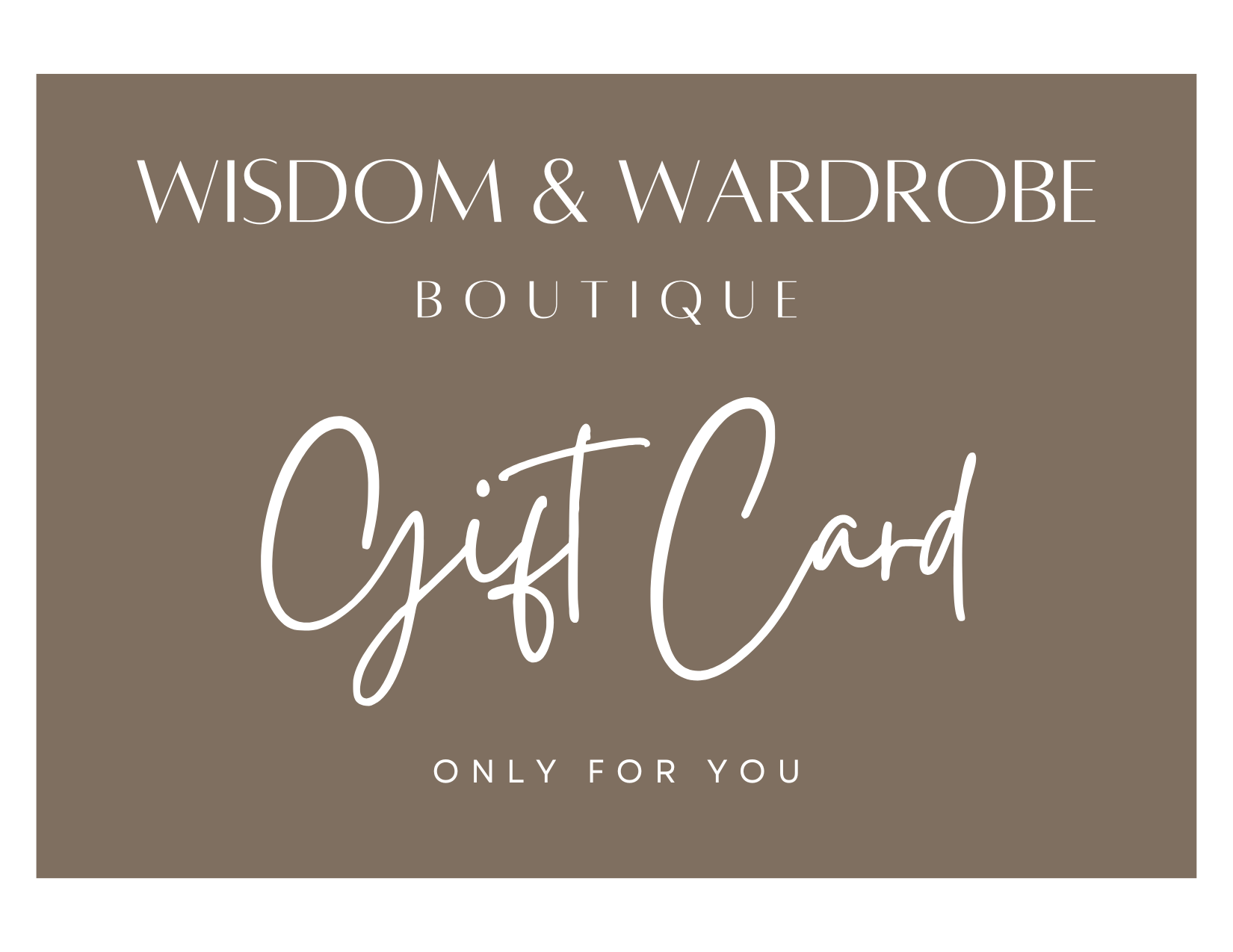 Wisdom & Wardrobe Gift Card